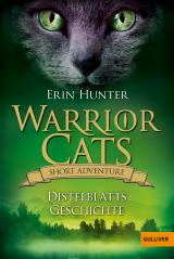 Cover-Bild Warrior Cats - Short Adventure - Distelblatts Geschichte