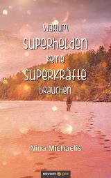 Cover-Bild Warum Superhelden keine Superkräfte brauchen