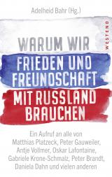 Cover-Bild Warum wir Frieden und Freundschaft mit Russland brauchen