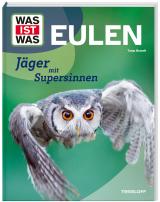 Cover-Bild WAS IST WAS Eulen. Jäger mit Supersinnen