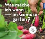 Cover-Bild Was mache ich wann im Gemüsegarten?