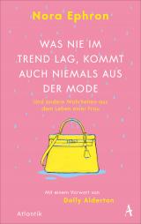 Cover-Bild Was nie im Trend lag, kommt auch niemals aus der Mode