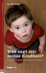 Cover-Bild Was sagt mir meine Kindheit?