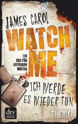 Cover-Bild Watch Me – Ich werde es wieder tun