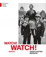 Cover-Bild Watch! Watch! Watch! Henri Cartier-Bresson
