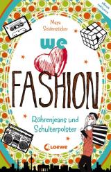 Cover-Bild we love fashion - Röhrenjeans und Schulterpolster