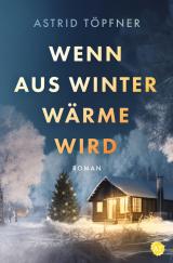 Cover-Bild Wenn aus Winter Wärme wird