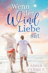Cover-Bild Wenn der Wind Liebe sät