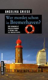 Cover-Bild Wer mordet schon in Bremerhaven?