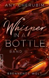 Cover-Bild Whisper In A Bottle - Brennende Welt