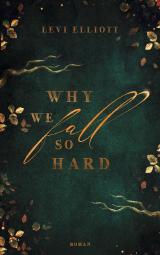 Cover-Bild Why we fall so hard