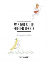 Cover-Bild Wie der Bulle fliegen lernte