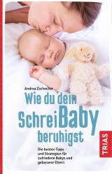 Cover-Bild Wie du dein Schreibaby beruhigst