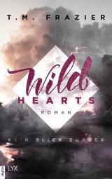 Cover-Bild Wild Hearts - Kein Blick zurück