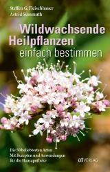 Cover-Bild Wildwachsende Heilpflanzen einfach bestimmen