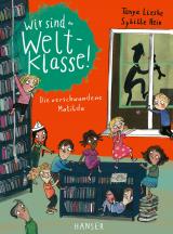 Cover-Bild Wir sind (die) Weltklasse - Die verschwundene Matilda