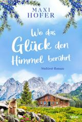 Cover-Bild Wo das Glück den Himmel berührt