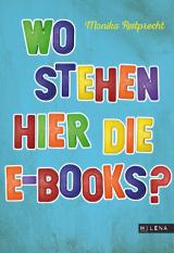 Cover-Bild Wo stehen hier die E-Books?