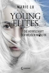 Cover-Bild Young Elites (Band 3) - Die Herrschaft der Weißen Wölfin