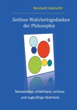 Cover-Bild Zeitlose Wahrheitsgedanken der Philosophie