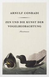 Cover-Bild Zen und die Kunst der Vogelbeobachtung