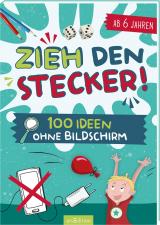 Cover-Bild Zieh den Stecker! 100 Ideen ohne Bildschirm