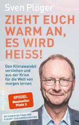 Cover-Bild Zieht euch warm an, es wird heiß!