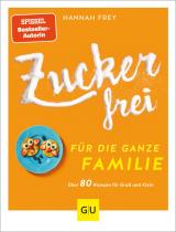 Cover-Bild Zuckerfrei für die ganze Familie