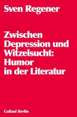 Cover-Bild Zwischen Depression und Witzelsucht