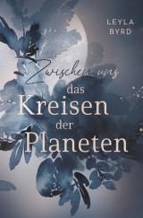 Cover-Bild Zwischen uns das Kreisen der Planeten